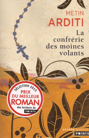 De la littérature souterraine : " La confrérie des moines volants" De la littérature souterraine : " La confrérie des moines volants"