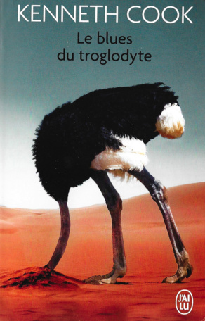 Le blues du troglodyte, de Kenneth Cook (1/2) Le blues du troglodyte, de Kenneth Cook (1/2)